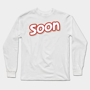 Soon (My Bloody Valentine) Long Sleeve T-Shirt